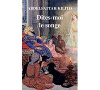 Abdelfattah Kilito – Dites-moi le songe – Essai – Broché – Actes Sud