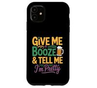 Dites-Moi Que Je suis Une Jolie Femme de Mardi Gras Qui boit de l'alcool Coque pour iPhone 11