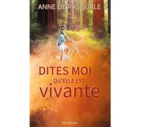 Dites-moi qu'elle est vivante