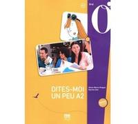 Dites-moi un peu - A2 - Nouvelle édition - Médias en ligne Anne-Marie Hingue (Auteur), Karine Ulm (Auteur)
