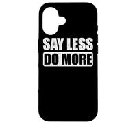 Dites Moins Do More Work Hard Stay Humble Positive Inspirant Coque pour iPhone 16