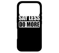 Dites Moins Do More Work Hard Stay Humble Positive Inspirant Coque pour iPhone 17 Pro