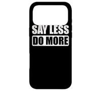 Dites Moins Do More Work Hard Stay Humble Positive Inspirant Coque pour iPhone 17 Pro Max