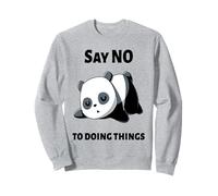 Dites non à faire des choses Sweatshirt