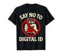 Dites Non à la Surveillance Anti-Gouvernement de la Protestation d'identité numérique T-Shirt