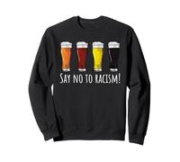 Dites non au racisme Sweatshirt