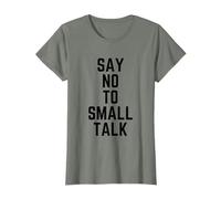 Dites non aux petites conversations (noir) T-Shirt