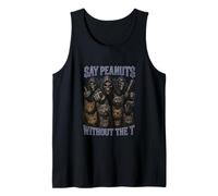 Dites Peanuts Without The T Funny Gen Z Brainrot Meme Unhinged Débardeur