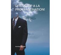 DITES STOP A LA PROCRASTINATION!