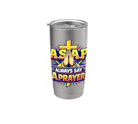 Dites toujours une prière dès que possible Prière catholique chrétienne Gobelet isotherme en acier inoxydable double paroi