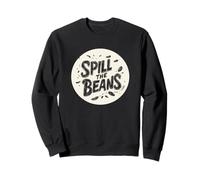 Dites tout avec ce Spill the Beans Vibes Sweatshirt