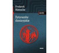 Dithyrambes dionysiaques - Friedrich Nietzsche (Literatur auf Polnisch)
