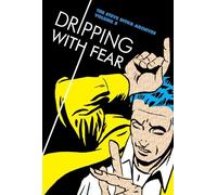 Ditko, Steve - Dripping With Fear 5: The Steve Ditko Archives