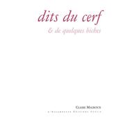 Dits du cerf et de quelques biches - Claire Malroux - Escampette - broché - Poésie