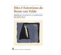 Dits & entretiens de Bram van Velde Précédés par Le palimpseste et le commencement par Jérôme Thélot - Bram Van Velde - L'atelier Contemporain - broché - Essai