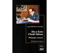 Dits Et Écrits D'andré Malraux - Bibliographie Commentée