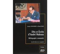 Dits et ecrits d'andre malraux : bibliographie commentee Nouvelle edition revue et augmentee - Jacques Chanussot - Presses Universitaires De Dijon - broché - Livre