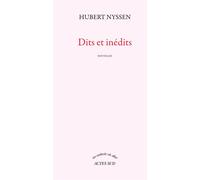 Dits et inédits - Hubert Nyssen - Actes sud - broché - Roman