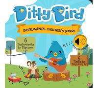 Ditty Bird : Livre musical bébé : 6 morceaux classiques - Piabo, guitare, violon, twinkle, twinkle little star
