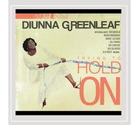 Diunna Greenleaf - Trying to Hold on [Import]