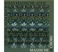 Div Classical Impressions - Die Musik zum Buch 'Das Magische Auge' 'Magische Chöre'