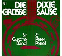 div. Interpreten - Sir Gusche Band & Peter Petrel / Die grosse Dixie Sause / 1980 / Bildhülle / Hansa 203 420 / 203420 / Deutsche Pressung / 12 Zoll Vinyl Langspiel-Schallplatte /