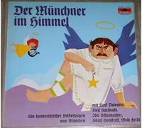 div. Künstler - Der Münchner im Himmel / Ein humoristischer Bilderbogen aus München / ca. 1966 / Bildhülle / CLUB-SONDERAUFLAGE / Polydor # E 807 / Deutsche Pressung / 12" Vinyl Langspiel Schallplatte / mit Karl Valentin, Liesl Karlstadt, Ida Schumacher, Adolf Gondrell, Weiß Ferdl