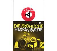 div. Künstler - DIE FRÖHLICHE HERRENPARTIE / Bildhülle Deutsche Pressung /SONDERAUFLAGE / Bertelsmann Schallplattenring Ariola # 36 853 / 7" Vinyl Single Schallplatte