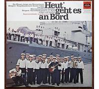 div. Künstler - Heut´geht es an Bord / Die Blauen Jungs aus Bremerhaven (Chor der Technischen Marineschule II) / Marinekorps Nordsee / Sonderauflage / Bildhülle / Ariola # 60 391 / Deutsche Pressung / 10" Vinyl Langspiel Schallplatte / Dirigent: Hauptbootsmann Günter Faber / Korvettenkapitän E. C. Kunz