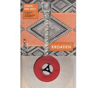 div. Künstler - LIEDER DER WELT / KROATIEN / BAND 8 / Eine Sammlung von Texten und Musikbeispielen auf Schallplatten / 1961 / gebundenes Buch mit 32 numerierten Seiten / # Wg 281 / Deutsche Pressung / 7" Vinyl Single Schallplatte / CHRISTIAN WEGNER VERLAG HAMBURG