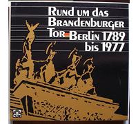 div. Künstler - RUND UM DAS BRANDENBURGER TOR / BERLIN 1789 bis 1977 / LP-Box mit 4 LP und 16seitiger illustrierter ORIGINAL Text-Beilage / Quadriga Ton # Qu 4001 bis 4004 / Deutsche Pressung / 12" Vinyl Langspiel Schallplatte /