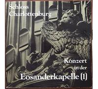 div. Künstler - SCHLOSS CHARLOTTENBURG / Konzert in der Eosanderkapelle (1) / 1973 / Klapp-Bildhülle / THOROFON # ATH 123 / Deutsche Pressung / 12" Vinyl Langspiel Schallplatte / Marianne Koch-Höffer / Rolf Julius Koch / Etzel Gundlich