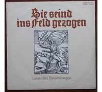 div. Künstler - Sie seind ins Feld gezogen / Lieder des Bauernkrieges / 1975 / Bildhülle mit bedruckter ORIGINAL Innenhülle / ETERNA # 8 26 584 / Deutsche Pressung / 12" Vinyl Langspiel Schallplatte / Musik aus der Zeit des Großen Deutschen Bauernkrieges / Capella academica halensis der Martin-Luther Universität Halle-Wittenberg Leitung: Gerd Ochs