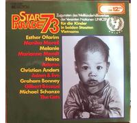 div. Künstler - STAR PARADE 73 / Zugunsten des Weltkinderhilfswerkes der Vereinten Nationen UNICEF für die Kinder in beiden Staaten Vietnams / Bildhülle / EMI Columbia # 1 C 052 - 30 082 / Deutsche Pressung / Esther Ofarim / Monika Morell / Melanie / Marianne Mendt / Heino / Adamo / Christian Anders / Adam & Eve / Graham Bonney / Gilbert Becaud / Michael Schanze / The Cats