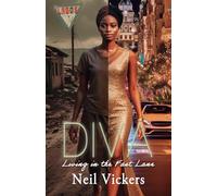 Diva: Living in the Fast Lane