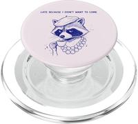 Diva Raccoon est en Retard Parce Que Je ne voulais Pas Venir PopSockets PopGrip pour MagSafe