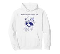 Diva Raccoon est en Retard Parce Que Je ne voulais Pas Venir Sweat à Capuche