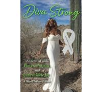 Diva Strong: The Danielle Williams Story