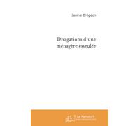 Divagations d'une ménagère esseulée