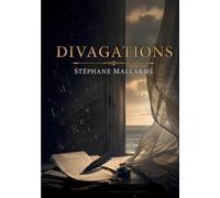 Divagations: par Stéphane Mallarmé