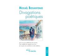 Divagations poétiques - Mickaël Biosantonio - Jets D'encre - broché - Poésie