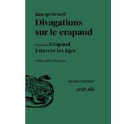 Divagations sur le crapaud: Suivies du Crapaud à travers les âges