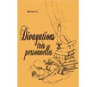 Divagations tres personnelles Karine H. (Auteur)