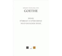 Le Divan d'Orient et d'Occident (West-Östlicher Divan)