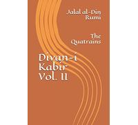 Divan-i Kabir, Volume II: The Quatrains