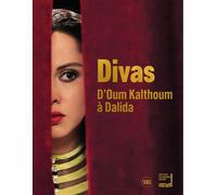 Divas. d'oum kalthoum a dalida - Boghanim hanna/ bouffard elodie (dir) - Skira Paris - broché - Catalogue d'exposition