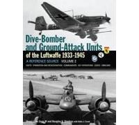 Dive Bomber And Ground Attack Units Of The Luftwaffe 1933-45 Volume 2