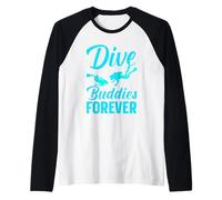 Dive Buddies Forever Funny Scuba Dives Diver Diving Manche Raglan