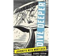Dive Deeper by Cotkin George Professor of History Professor of History California Polytechnic State University San Luis Obispo Hardcover Book Cotkin George Professor of History Professor of History Ca