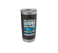 Dive Diver I Will Never Be Satisfied With Diving Scuba Gobelet isotherme en acier inoxydable double paroi